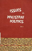 Issues in Pakistan Politics  By Tarik Jan