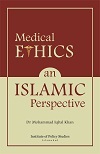 Medical Ethics An Islamic Perspective