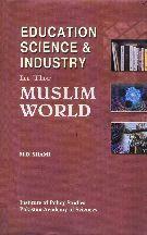 Education: Science and Industry in the Muslim World