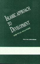  Islamic Approach to Development By Khurshid Ahmad 