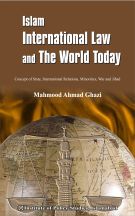 Islam, International Law and the World Today